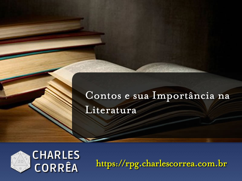 Contos e sua Importância na Literatura por Crônicas Fantásticas