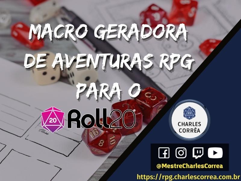Macro geradora de aventuras RPG para o Roll20 (Grátis)