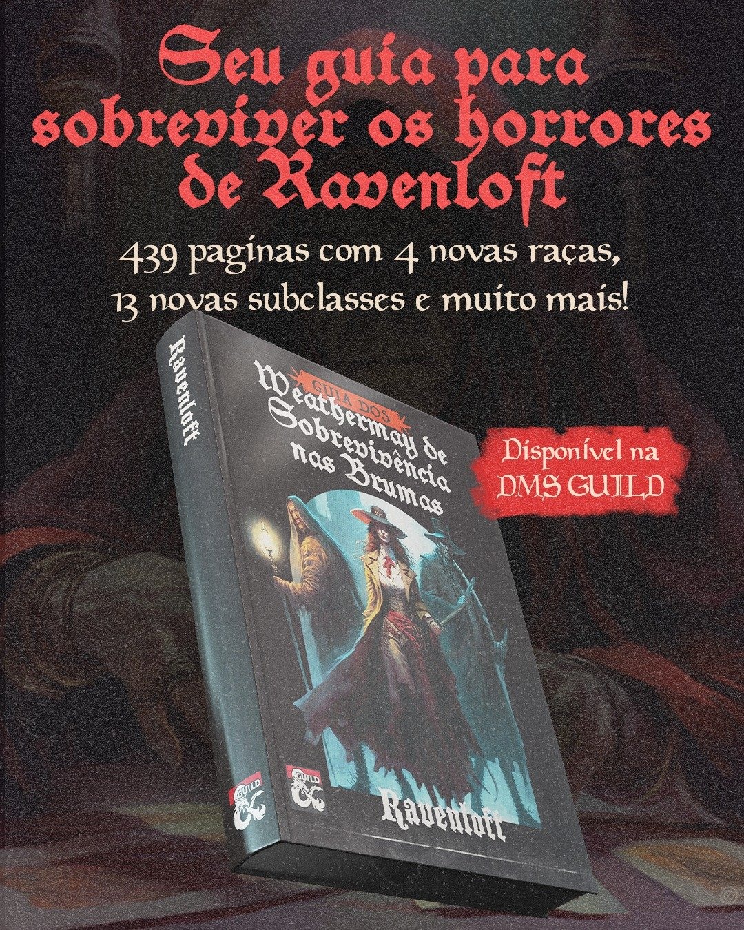 D&D: Ravenloft: Guia dos Weathermay de Sobrevivência nas Brumas