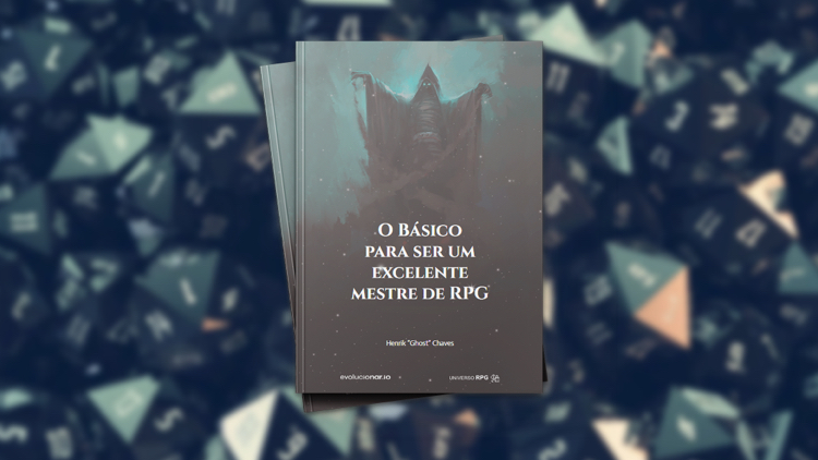 eBook: O Básico para ser um excelente mestre de RPG