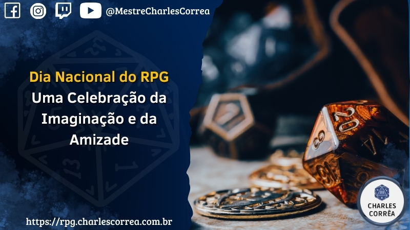 Dia Nacional do RPG: Uma Celebração da Imaginação e da Amizade