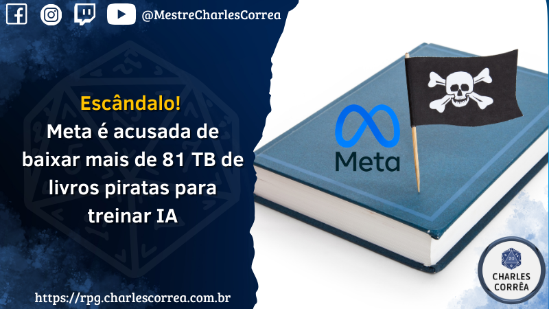 Escândalo! Meta é acusada de baixar mais de 81 TB de livros piratas para treinar IA