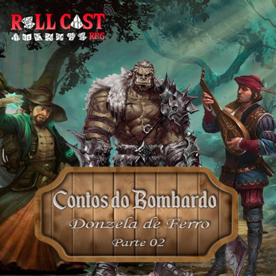 Episódio 04 - Contos do Bombardo - Donzela de Ferro. Parte 2 (Roll Cast Rpg - Áudio Dramas) - Dicas - RPG - Mestre Charles Corrêa - - Aviso: Para melhor imersão, use fones de ouvido.
 Bombardo conhece uma jovem misteriosa, e enquanto negocia a fabricação de um artefato, resolve contar um pouco mais de sua incrível jornada com seus companheiros, Garruk, Vince e Damakus.
Donzela de ferro 2, é a continuação direta do nosso episódio piloto. Para uma melhor imersão, coloque seus fones de ouvido e confira mais essa produção do Roll Cast RPG.
 
Roteiro: Adão Domingos.
Revisão: Marcos Souza.
Auxiliar de edição: Renan Caicque
Edição e Sonorização: Luiz Massis. Com as vozes de:
Marcos Souza, como Bombardo.
Adão Domingos, como Garruk e Guerreiro 5.
Renan Caicque, como Vince.
Luiz Massis, como Ufgar, Capitão Clarence e Guerreiro 2.
Isabele Leal, como Uriel.
@haz_xavier, como Guerreiro 3 e Guerreiro 4
 
 
Siga-nos nas rede sociais
Twitter
Facebook
Youtube
E-mail: rollcastrpg@gmail.com
#RollcastRPG #AudioDrama #Storytelling #StorytellingBR #PodcastBR
Aviso: Para melhor imersão, use fones de ouvido.
 Bombardo conhece uma jovem misteriosa, e enquanto negocia a fabricação de um artefato, resolve contar um pouco mais de sua incrível jornada com seus companheiros, Garruk, Vince e Damakus.
Donzela de ferro 2, é a continuação direta do nosso episódio piloto. Para uma melhor imersão, coloque seus fones de ouvido e confira mais essa produção do Roll Cast RPG.
 
Roteiro: Adão Domingos.
Revisão: Marcos Souza.
Auxiliar de edição: Renan Caicque
Edição e Sonorização: Luiz Massis.
Com as vozes de:
Marcos Souza, como Bombardo.
Adão Domingos, como Garruk e Guerreiro 5.
Renan Caicque, como Vince.
Luiz Massis, como Ufgar, Capitão Clarence e Guerreiro 2.
Isabele Leal, como Uriel.
@haz_xavier, como Guerreiro 3 e Guerreiro 4
 
 
Siga-nos nas rede sociais
Twitter
Facebook
Youtube
E-mail: rollcastrpg@gmail.com
#RollcastRPG #AudioDrama #Storytelling #StorytellingBR #PodcastBR 