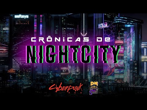 Cyberpunk – Crônicas de Night City: Episódio 5 – O Inferno São os Outros (noreply@youtube.com (Dano Máximo))