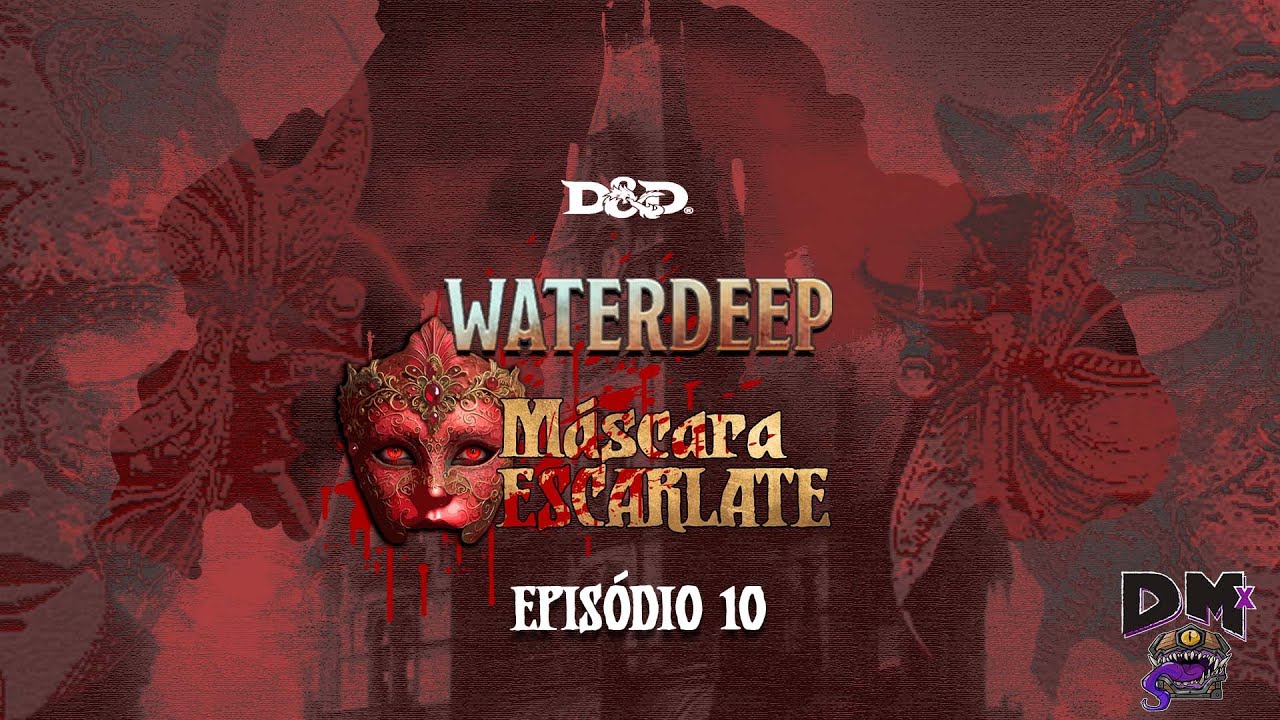 Waterdeep: A Máscara Escarlate EP 10| D&D 5e (noreply@youtube.com (Dano Máximo))