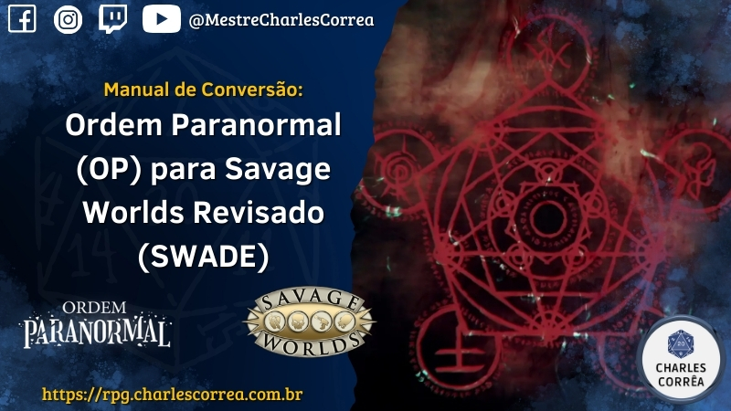 Manual de Conversão: Ordem Paranormal (OP) para Savage Worlds Revisado (SWADE)