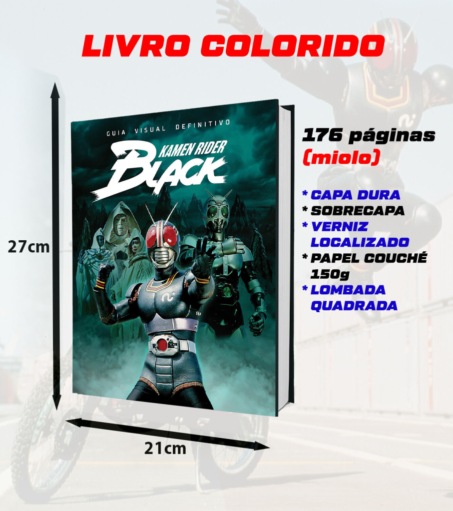 Blog - - RPG - Mestre Charles Corrêa - - Financiamento Coletivo: Black Kamen Rider – Guia Visual Definitivo (Talude)