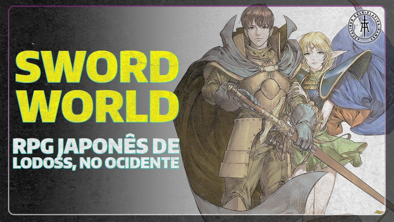 Blog - - RPG - Mestre Charles Corrêa - - SWORD WORLD – O RPG DE LODOSS, NO OCIDENTE! (noreply@youtube.com (Azcalibur))