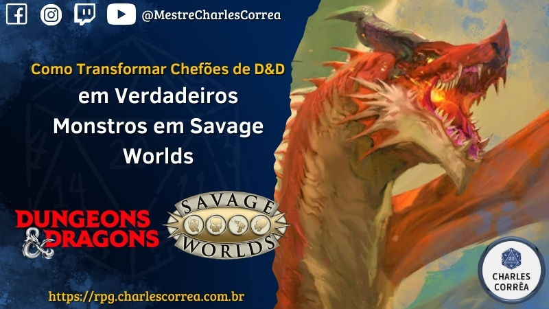 Como Transformar Chefões de D&D em Verdadeiros Monstros em Savage Worlds