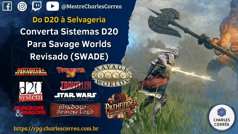 Do D20 à Selvageria Converta Sistemas D20 Para Savage Worlds Revisado (SWADE)