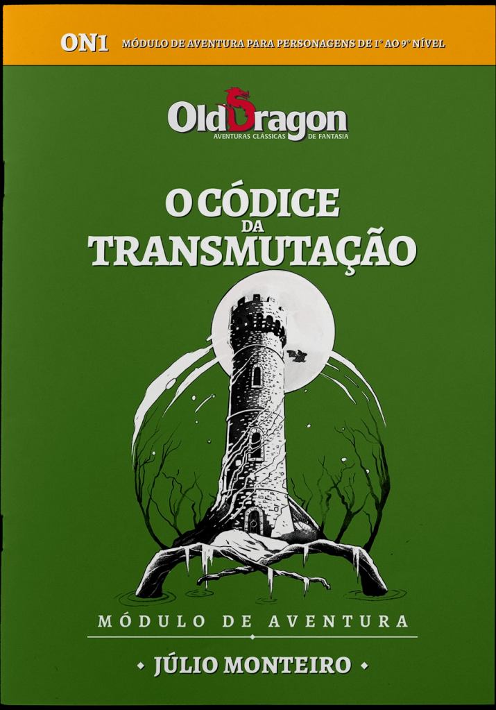 Blog - - RPG - Mestre Charles Corrêa - - Old Dragon 2: “ON1 – O Códice da Transmutação” , com novos módulos chegando a cada bimestre (Talude)
