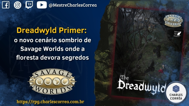 Dreadwyld Primer: o novo cenário sombrio de Savage Worlds onde a floresta devora segredos