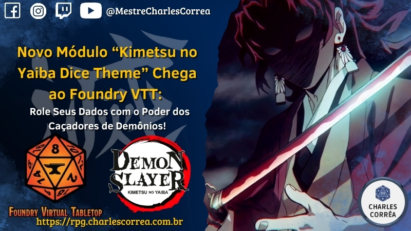 Blog - - RPG - Mestre Charles Corrêa - - Novo Módulo “Kimetsu no Yaiba (Demon Slayer) for Theme Dice so Nice” Chega ao Foundry VTT Role Seus Dados com o Poder dos Caçadores de Demônios!
