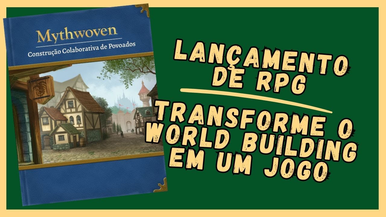 Blog - - RPG - Mestre Charles Corrêa - - Transforme o World Building em um Jogo – Mythwoven RPG ( noreply@youtube.com (Ideias Arcanas) )
