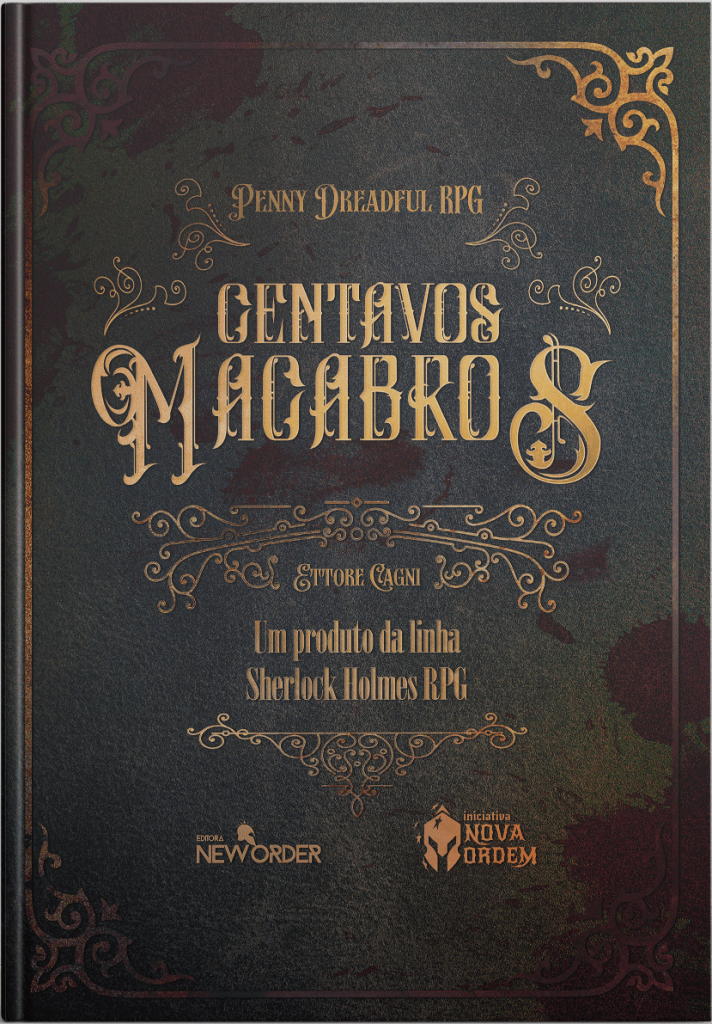 Blog - - RPG - Mestre Charles Corrêa - - Financiamento Coletivo: Centavos Macabros – Penny Dreadful RPG (Talude)