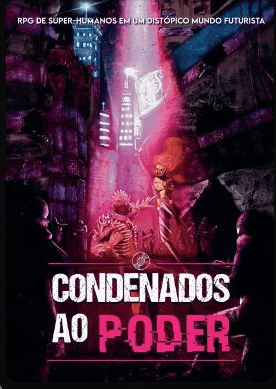 Blog - - RPG - Mestre Charles Corrêa - - Financiamento Coletivo: Condenados Ao Poder (Pré Venda) (Talude)