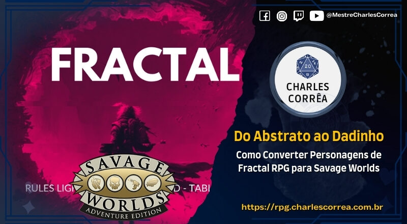 Do Abstrato ao Dadinho: Como Converter Fractal RPG para Savage Worlds