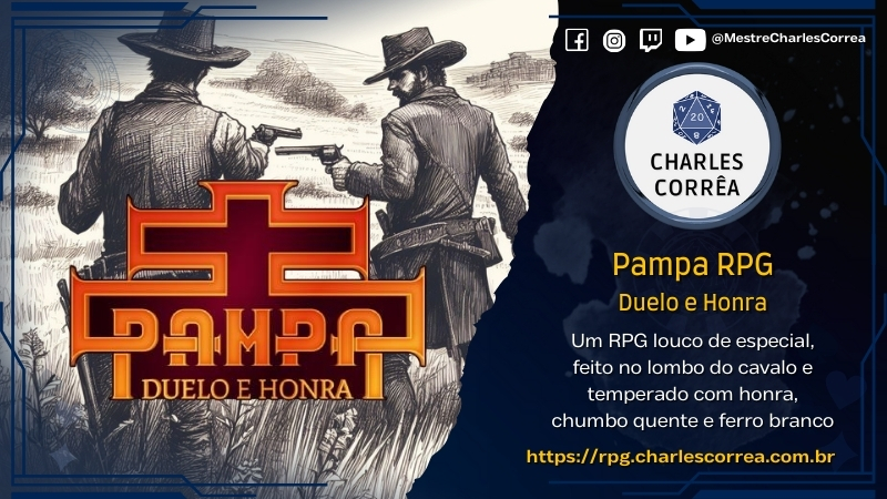 Blog - - RPG - Mestre Charles Corrêa - - Pampa RPG – Duelo e Honra – Um RPG louco de especial, feito no lombo do cavalo e temperado com honra, chumbo quente e ferro branco