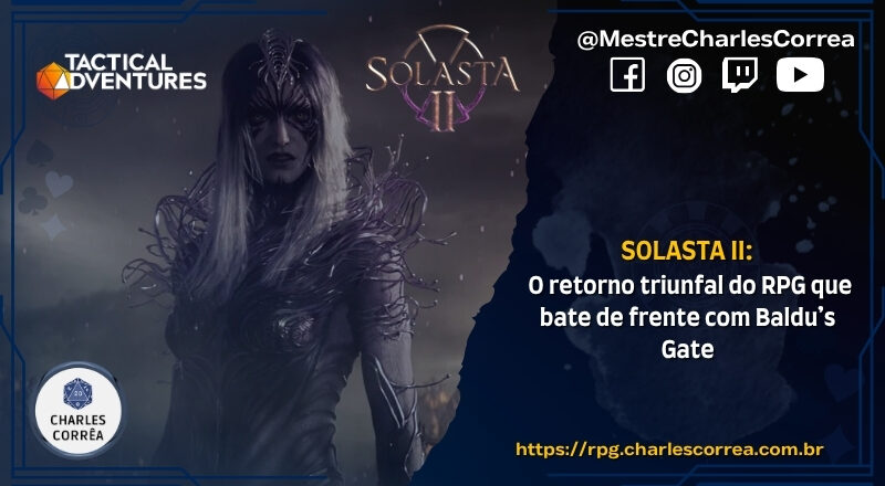 Solasta II: O Retorno Triunfal do RPG Tático Baseado em D&D 5e que Bate de Frente com Baldu’s Gate