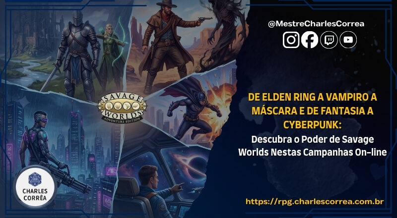 De Elden Ring a Vampiro a Máscara e de Fantasia a Cyberpunk: Descubra o Poder de Savage Worlds Nestas Campanhas