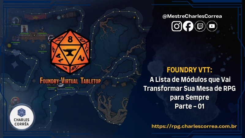 Blog - - RPG - Mestre Charles Corrêa - - Foundry VTT: A Lista de Módulos que Vai Transformar Sua Mesa de RPG para Sempre