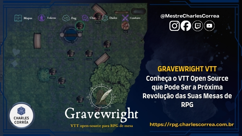 Blog - - RPG - Mestre Charles Corrêa - - Gravewright: Conheça o VTT Open Source Brazuca que Pode Ser a Próxima Revolução das Suas Mesas de RPG