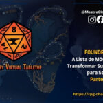 Foundry VTT: A Lista de Módulos que Vai Transformar Sua Mesa para Sempre (Parte 2)