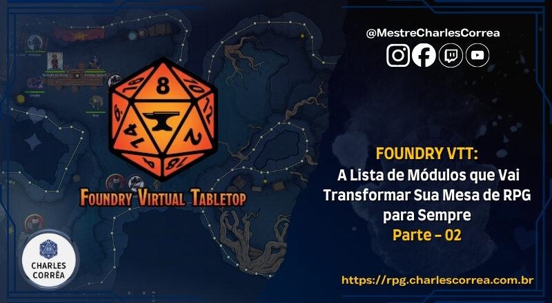Foundry VTT: A Lista de Módulos que Vai Transformar Sua Mesa para Sempre (Parte 2)
