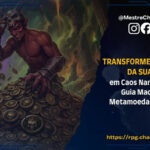 Transforme o Metagame da sua Mesa em Caos Narrativo com o Guia das Metamoedas by Thorunn