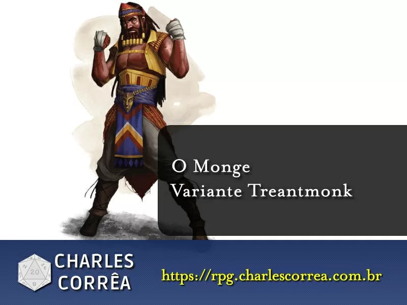 Homebrew – Monge – Variante Treantmonk (Correção do Monge para D&D5e)