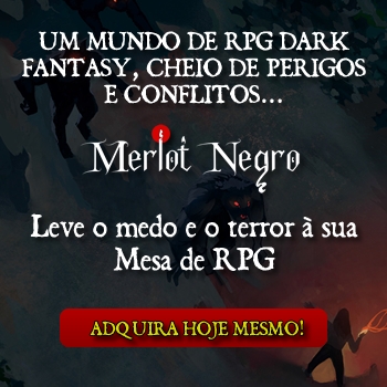 Merlot Negro – Uma Campanha Dark Fantasy criada pelo Clube dos Taberneiros (D&D5e), RPG - Mestre Charles Corrêa