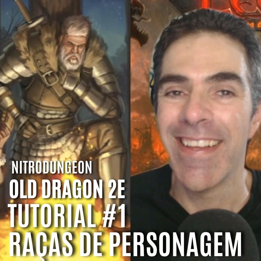 OLD DRAGON 2E – TUTORIAL #2 – Raças de Personagens 😃 | Aprenda a jogar Old Dragon Segunda Edição com o TIO NITRO! |NITRODUNGEON #dicaderpg, RPG - Mestre Charles Corrêa