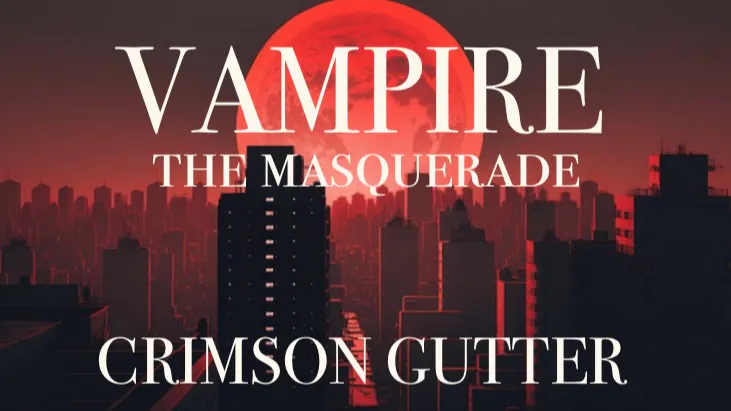 Crimsom Gutter: Facções e Intrigas em Vampiro: A Máscara 5ª Ed, RPG - Mestre Charles Corrêa