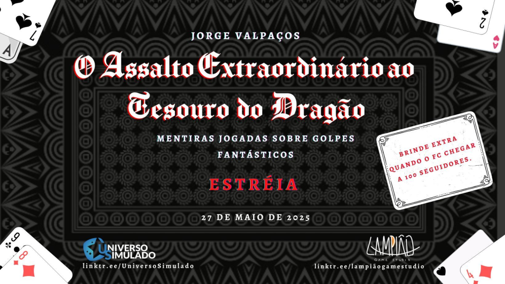 Assalto ao Extraordinário Tesouro do Dragão (Fastplay), RPG - Mestre Charles Corrêa