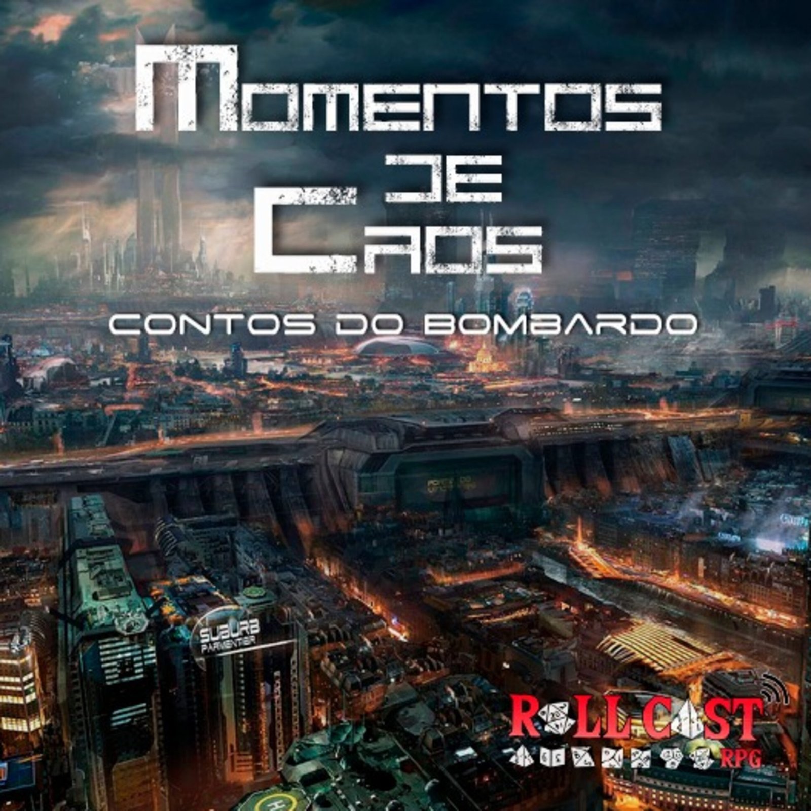 Episódio 03 – Contos do Bombardo – Momentos de Caos Parte 1 (Roll Cast Rpg – Áudio Dramas)