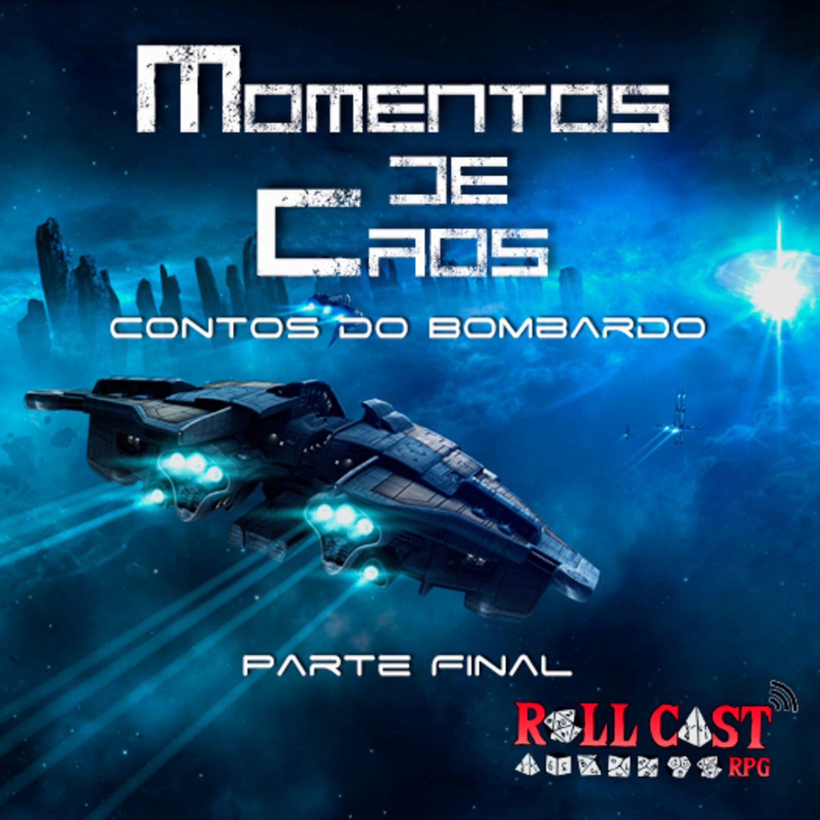 Episódio 05 – Contos do Bombardo – Momentos de Caos Parte Final (Roll Cast Rpg – Áudio Dramas)
