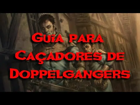 Guia para Caçadores de Doppelgangers – Lendas de Ravenloft (noreply@youtube.com (Hour of the Raven))
