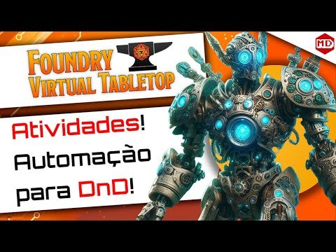 Automação com Activities no D&D 5e no Foundry VTT ()