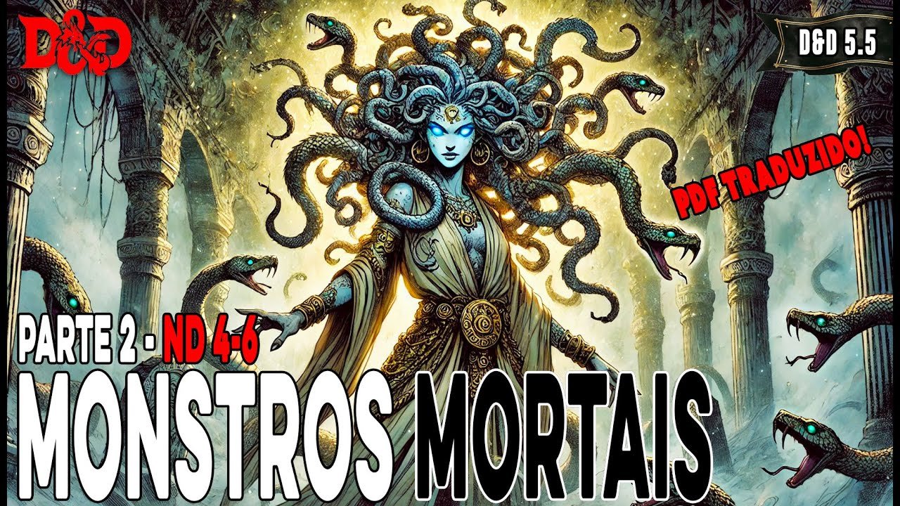 [D&D] Monstros Mortais | Parte 2 ND 4-6 – Dicas de RPG #356 ()