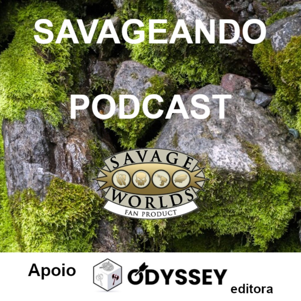 Savageando Podcast - 13 - Como usar Magia em Savage Worlds?  - Mestre Charles Corrêa - RPG - Mestre Charles Corrêa - -