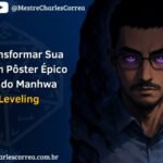 Como Transformar Sua Foto em um Pôster Épico no Estilo do Manhwa Solo Leveling