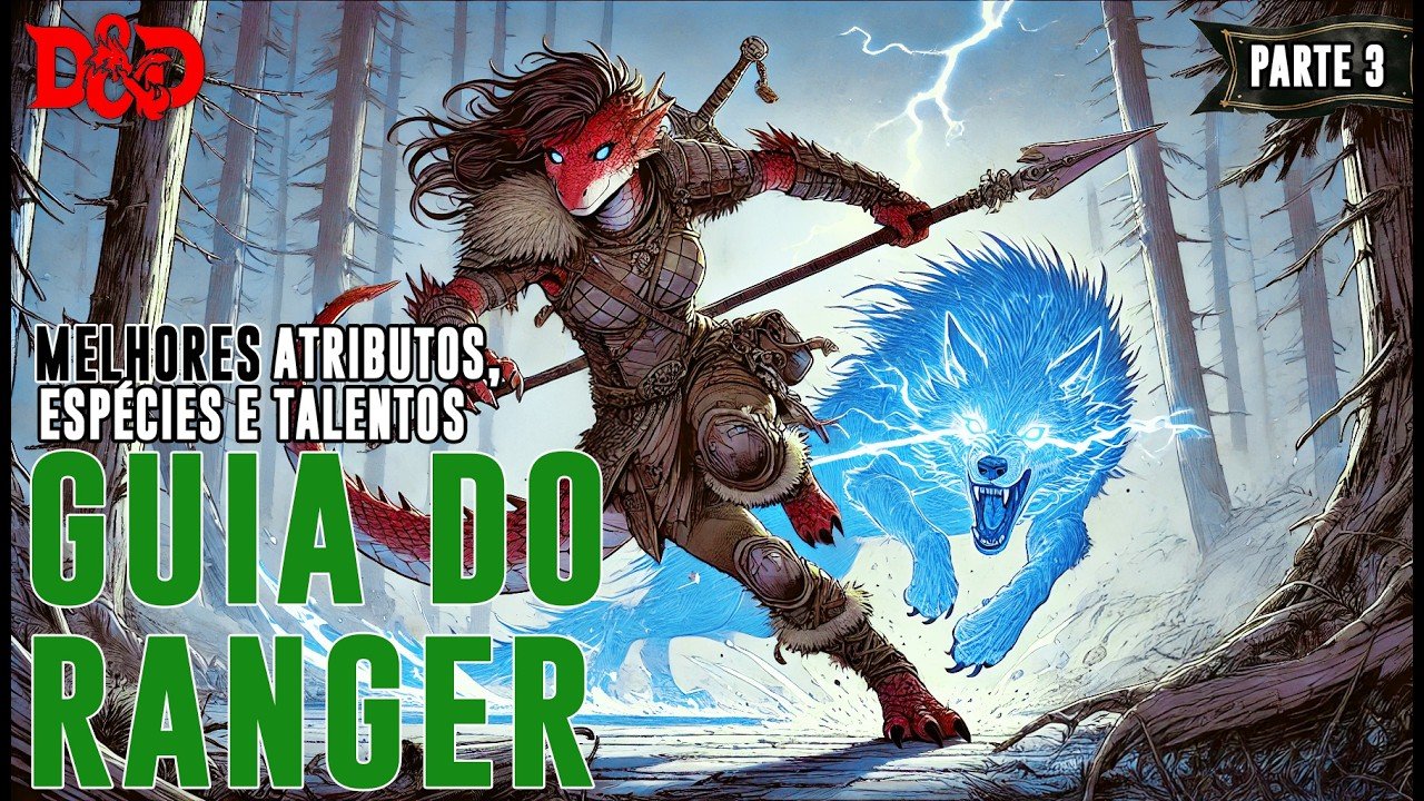 [D&D] Guia do Ranger | Atributos, Talentos, Espécies e Backgrounds – Dicas de RPG #387 (noreply@youtube.com (conDado)), RPG - Mestre Charles Corrêa
