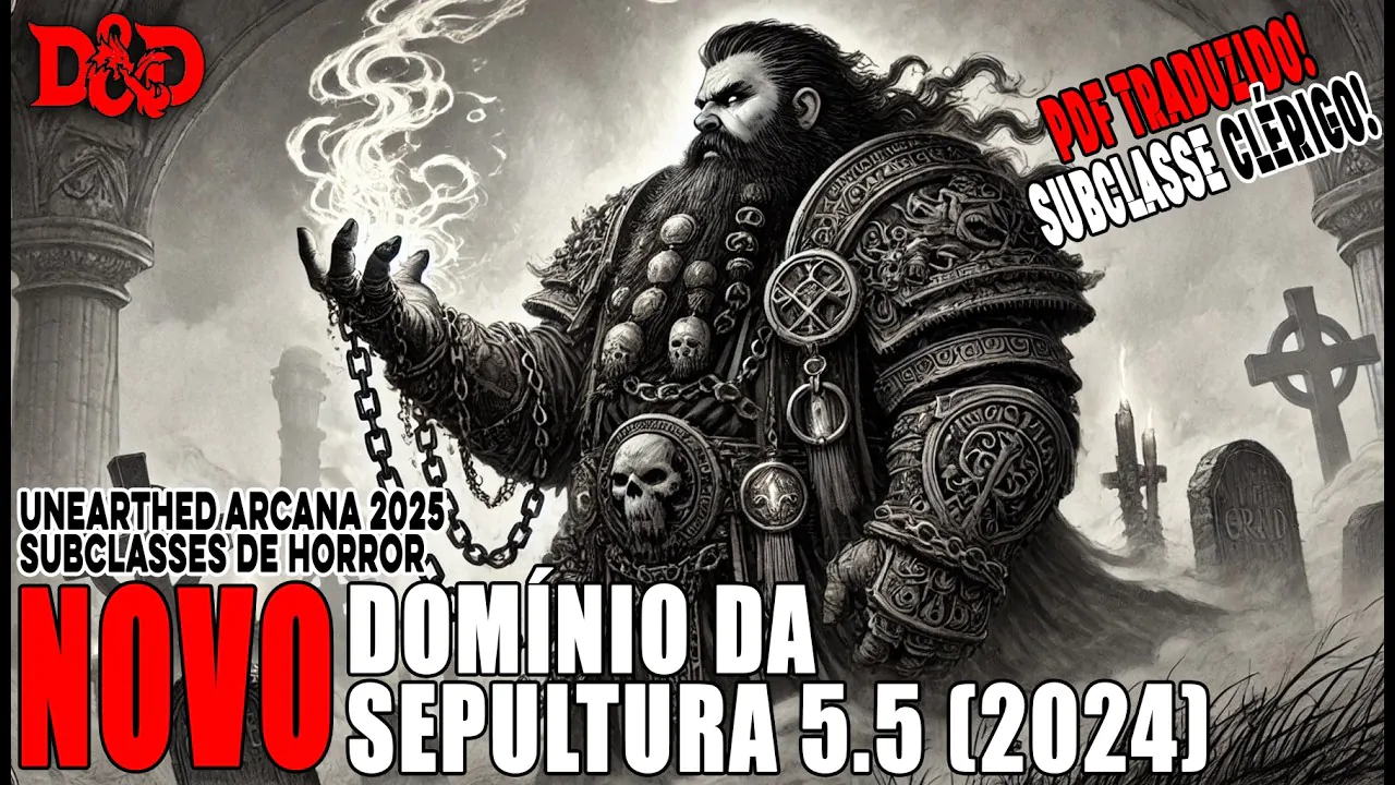 [D&D] PDF TRADUZIDO | Subclasse Clérigo: Domínio da Sepultura 5,5 (2024) – Dicas de RPG #382 (noreply@youtube.com (conDado))
