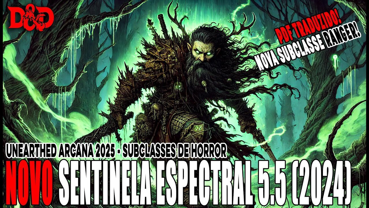 [D&D] PDF TRADUZIDO | NOVA Subclasse Ranger: Sentinela Espectral 5,5 (2024) – Dicas de RPG #384 (noreply@youtube.com (conDado))