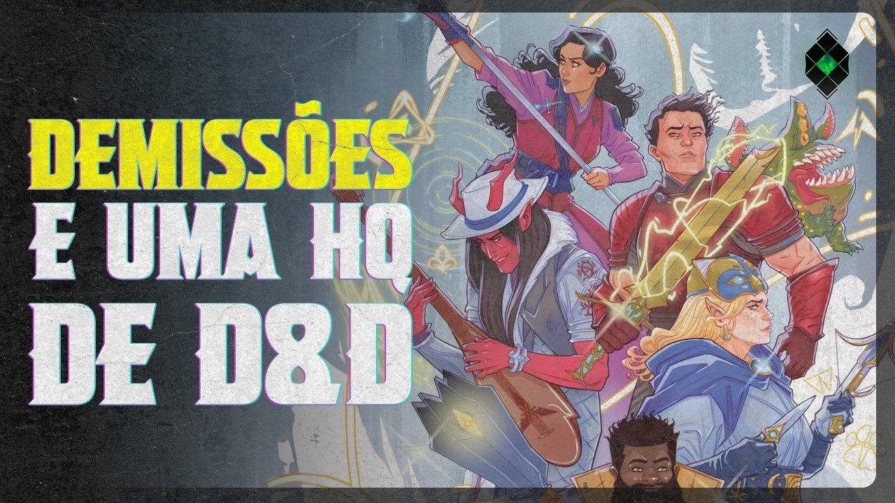 DEMISSÕES NA HASBRO (WIZARDS OF THE COAST) E A HD NOVA DE DUNGEONS & DRAGONS (noreply@youtube.com (ARDDHU // RPG)), RPG - Mestre Charles Corrêa