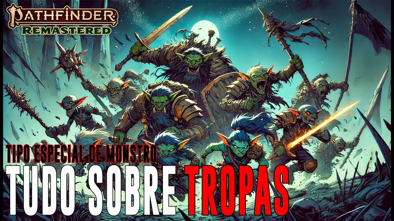 [Pf2] Tropas: Tipo ESPECIAL de Monstro no Pathfinder 2e – Dicas de RPG #392 (noreply@youtube.com (conDado)), RPG - Mestre Charles Corrêa