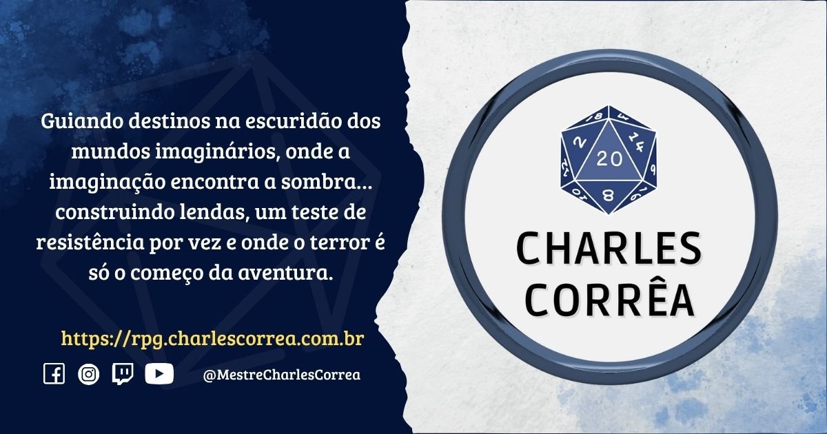 Mestre Charles Corrêa - https://rpg.charlescorrea.com.br