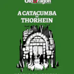 Old Dragon 2 – ON2: A Catacumba de Thorhein (Talude) - Dicas - RPG - Mestre Charles Corrêa - - O segundo módulo da série já está disponível para leitura e download. Escrito por Rafael Beltrame (coautor de Old Dragon 2ª Edição), esta aventura traz o selo OD2 Aventura Total, o que significa que pode ser adaptada para grupos de personagens do 1º ao 9º nível, com estatísticas ajustadas para três níveis de dificuldade: Iniciante, ------------
O segundo módulo da série já está disponível para leitura e download. Escrito por Rafael Beltrame (coautor de Old Dragon 2ª Edição), esta aventura traz o selo OD2 Aventura Total, o que significa que pode ser adaptada para grupos de personagens do 1º ao 9º nível, com estatísticas ajustadas para três níveis de dificuldade: Iniciante, 
-------------
Post Original em: Read More | O segundo módulo da série já está disponível para leitura e download. Escrito por Rafael Beltrame (coautor de Old Dragon 2ª Edição), esta aventura traz o selo OD2 Aventura Total, o que significa que pode ser adaptada para grupos de personagens do 1º ao 9º nível, com estatísticas ajustadas para três níveis de dificuldade: Iniciante,