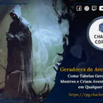 Geradores de Aventuras de RPG – Como Tabelas Geradoras Salvam Mestres e Criam Aventuras Memoráveis em Qualquer Sistema