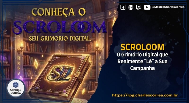 Scroloom: O Grimório Digital que Realmente “Lê” a Sua Campanha